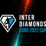 INTER DIAMONDS EURO 2022 CUP
